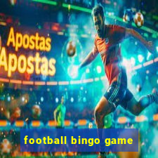 football bingo game - play now